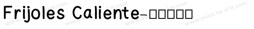 Frijoles Caliente字体转换